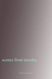 Poster Scenes From Tuesday 2023