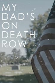 My Dad's on Death Row streaming