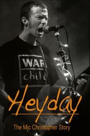 Poster Heyday - The Mic Christopher Story