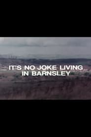 Poster It's No Joke Living in Barnsley