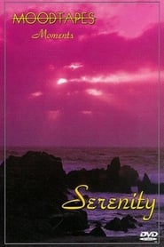 Moodtapes: Moments - Serenity streaming