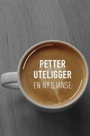 Petter uteligger: En ny sjanse