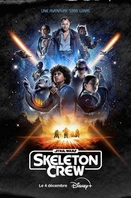 Star Wars : Skeleton Crew (2024)