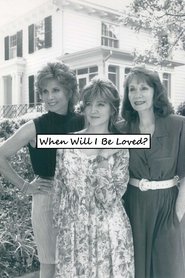 Full Cast of When Will I Be Loved?