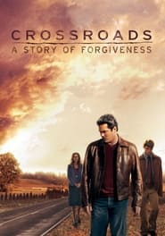 Crossroads: A Story of Forgiveness постер
