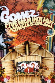 Gomez - Five Men in a Hut