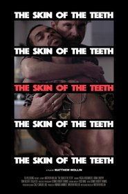 The Skin of the Teeth (2018) The Skin of the Teeth (2018)