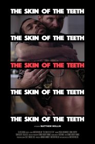 The Skin of the Teeth movie