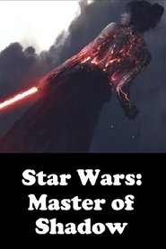 Star Wars: Master of Shadow 2015