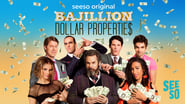 Bajillion Dollar Propertie$ en streaming