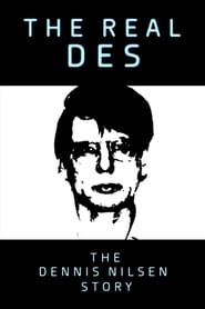 Poster for The Real Des: The Dennis Nilsen Story