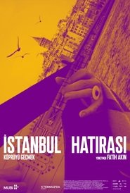 Poster Crossing the Bridge: The Sound of Istanbul 2005