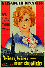 Wien, Wien – Nur du allein (1927)