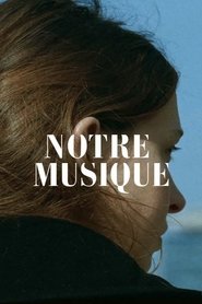 Notre Musique (2004)