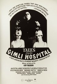 Tales from the Gimli Hospital (1988)