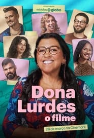 Dona Lurdes: O Filme (2024)