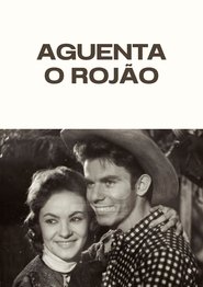 Aguenta o Rojão (1958)