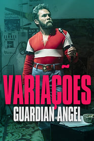 Variacoes: Guardian Angel постер