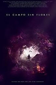 Poster El Campo Sin Flores 2018