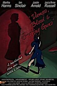 Full Cast of Vamps, Blood & Smoking Guns