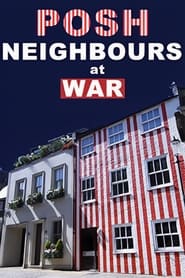 Posh Neighbours at War