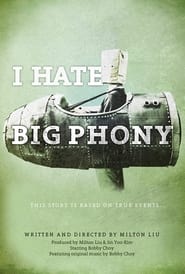 Poster I Hate Big Phony