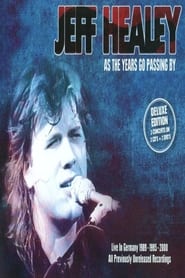 Jeff Healey - As The Years Go Passing By