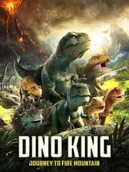 Dino King: Journey to Fire Mountain постер