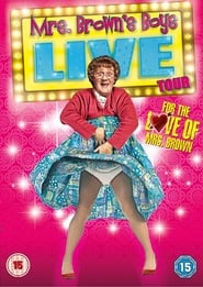 Poster Mrs. Brown's Boys Live Tour: For the Love of Mrs. Brown