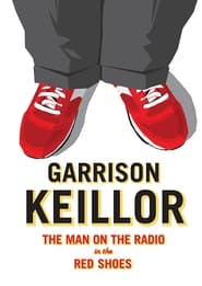 Poster Garrison Keillor: The Man on the Radio in the Red Shoes