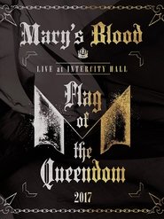 Mary's Blood LIVE at INTERCITY HALL ～Flag of the Queendom～ (2018)