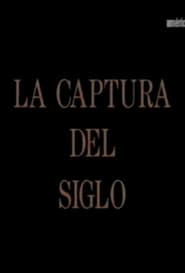 Poster La captura del siglo