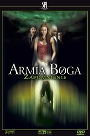 Armia Boga 5: Zapomnienie (2005)