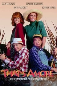 That's Amore - Due improbabili seduttori poster watch That's Amore - Due improbabili seduttori now