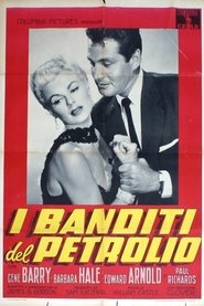 I banditi del petrolio) I banditi del petrolio (1956)