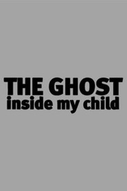 The Ghost Inside My Child постер