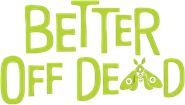 Better Off Dead Logo