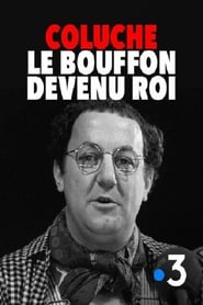 Coluche : le bouffon devenu roi 2016