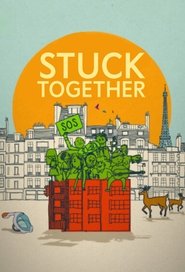 مشاهدة فيلم Stuck Together 2021 مترجم