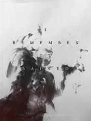 I Remember It Rained (2022)