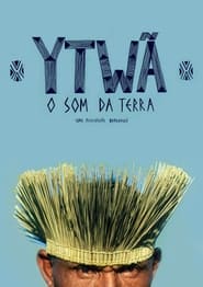 Ytwã (o Som da Terra)