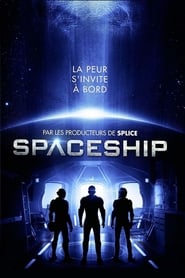 Voir SPACESHIP en streaming vf gratuit sur streamizseries.net site special Films streaming