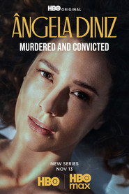 Анжела Дініз: Убита та засуджена / Ângela Diniz: Assassinada e Condenada (2025) TMDB poster