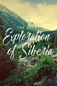 The Great Exploration of Siberia streaming