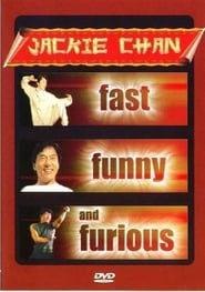 Jackie Chan: Fast, Funny and Furious