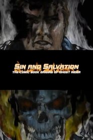 Poster Sin and Salvation: The Comic Book Origin of Ghost Rider 2007