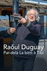 Poster Raôul Duguay : Par-delà La bittt à Tibi