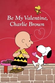 Будь моїм Валентином, Чарлі Браун! постер