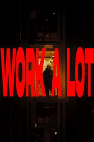 Work A Lot (2025)