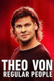 مشاهدة فيلم Theo Von: Regular People 2021 مترجم أون لاين بجودة عالية